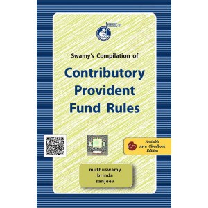 Swamy's Compilation of Contributory Provident Fund Rules (C-19)